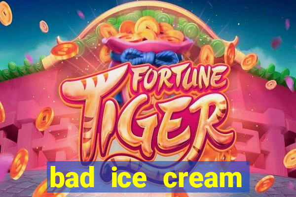 bad ice cream click jogos